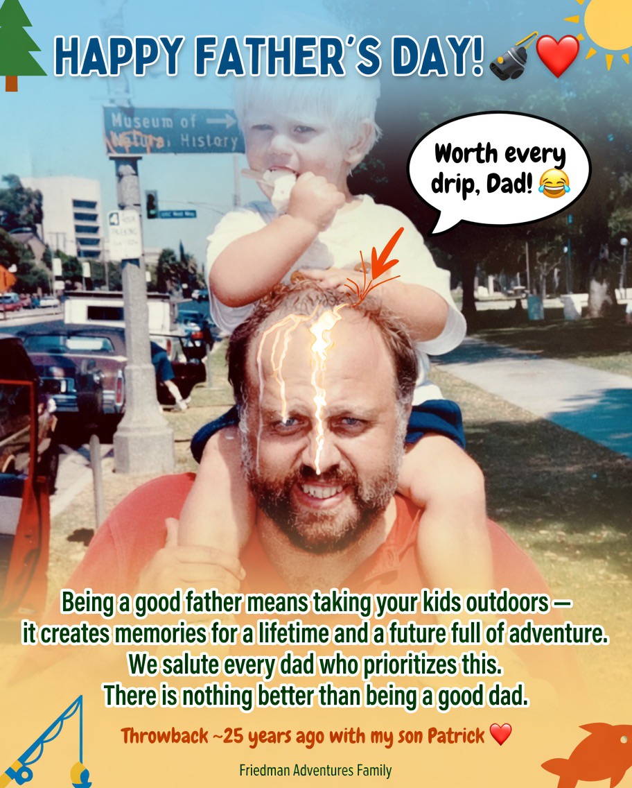 Cover photo for “Happy Father’s Day to all the Friedman Adventures family members!”