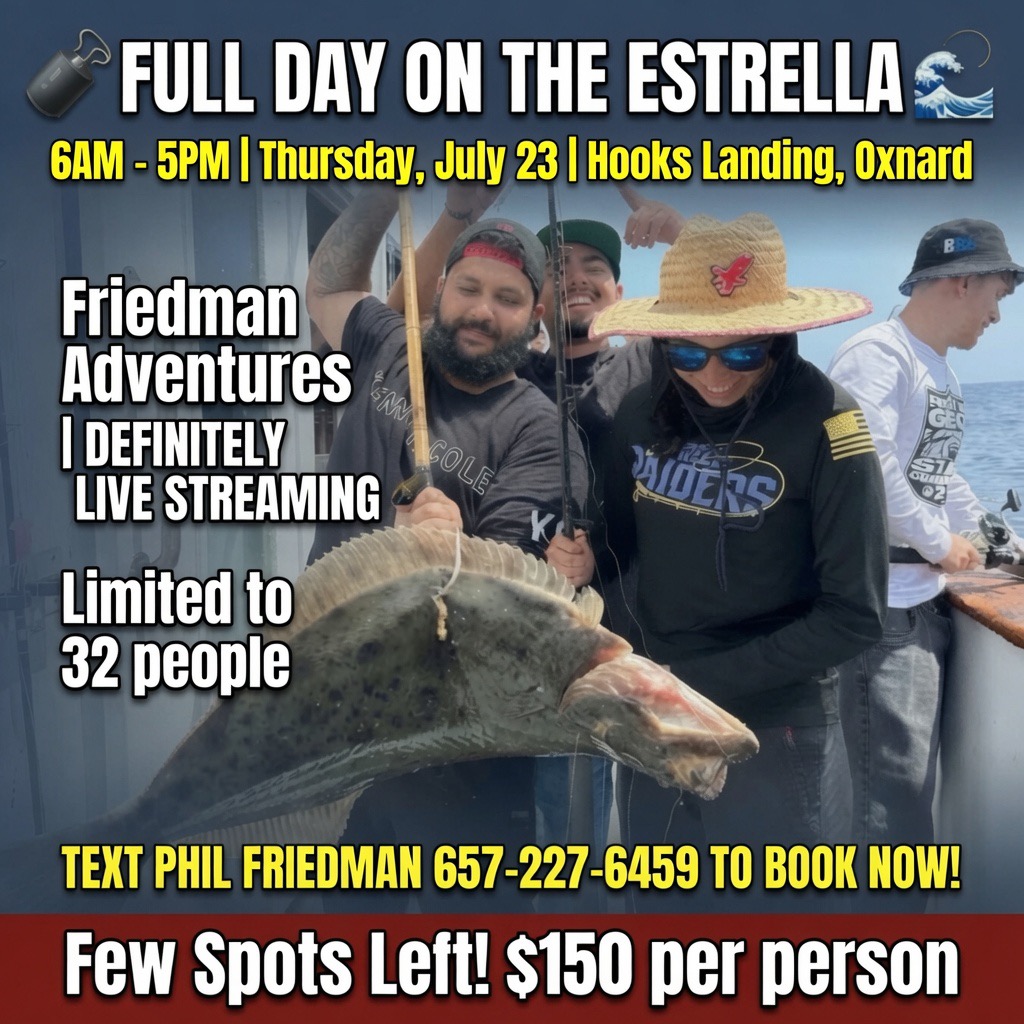 FULL DAY on the ESTRELLA! 6AM–5PM Channel Islands | Friedman Adventures LIVE 🔥Thursday, July, 23