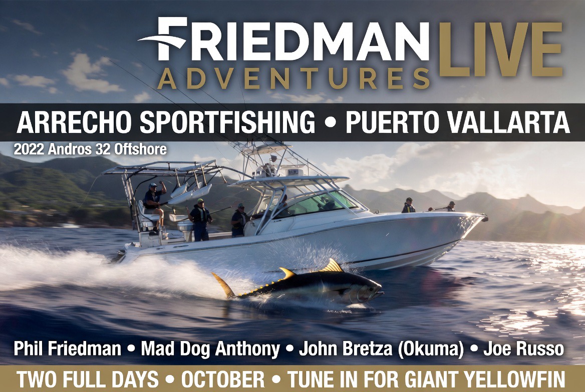 LIVE from Puerto Vallarta! Friedman Adventures + Okuma on Arrecho 🎣🔥 Giant Yellowfin Action October