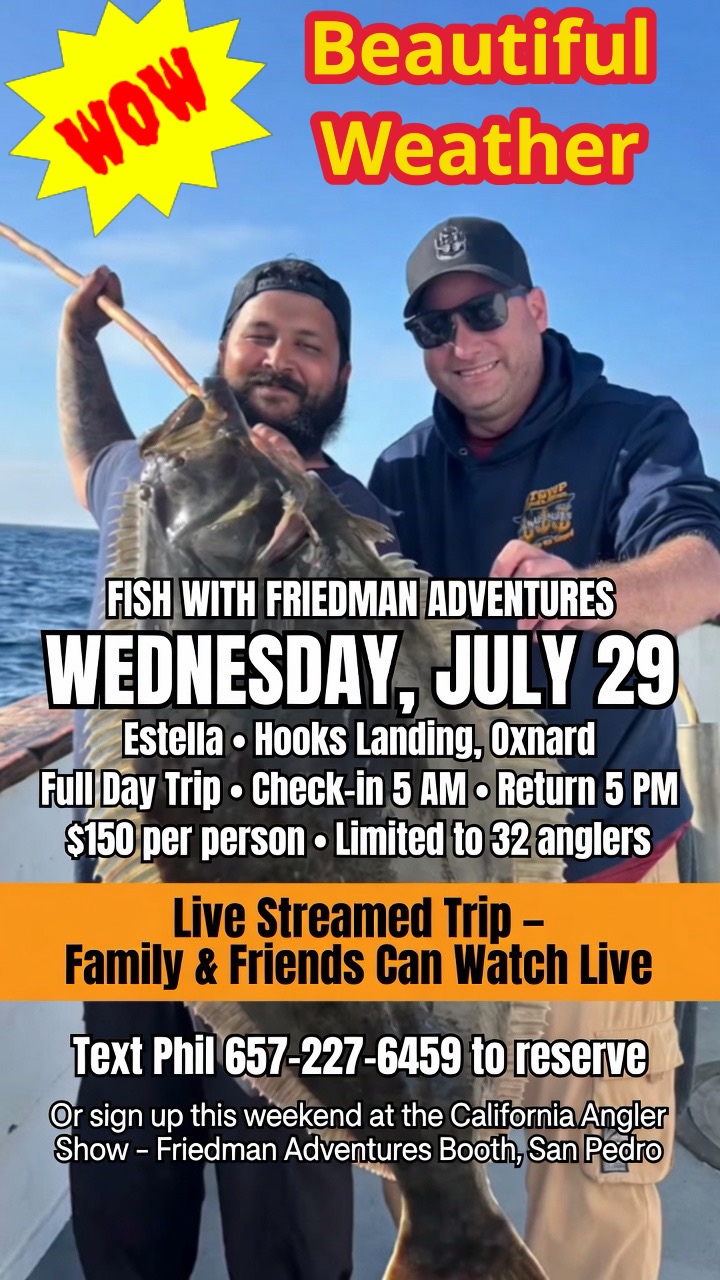 The Estella out of Hooks Landing in Oxnard is running twilight trips the next three nights plus half-day trips Saturday and Sunday