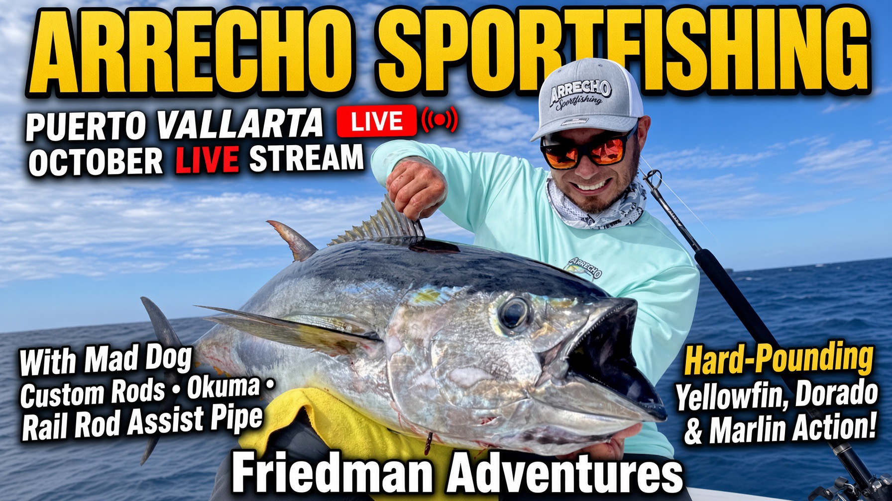 Arrecho Sportfishing Puerto Vallarta 🎣 October Live Stream with Mad Dog, Okuma & Rail Rod Assist Pipe!