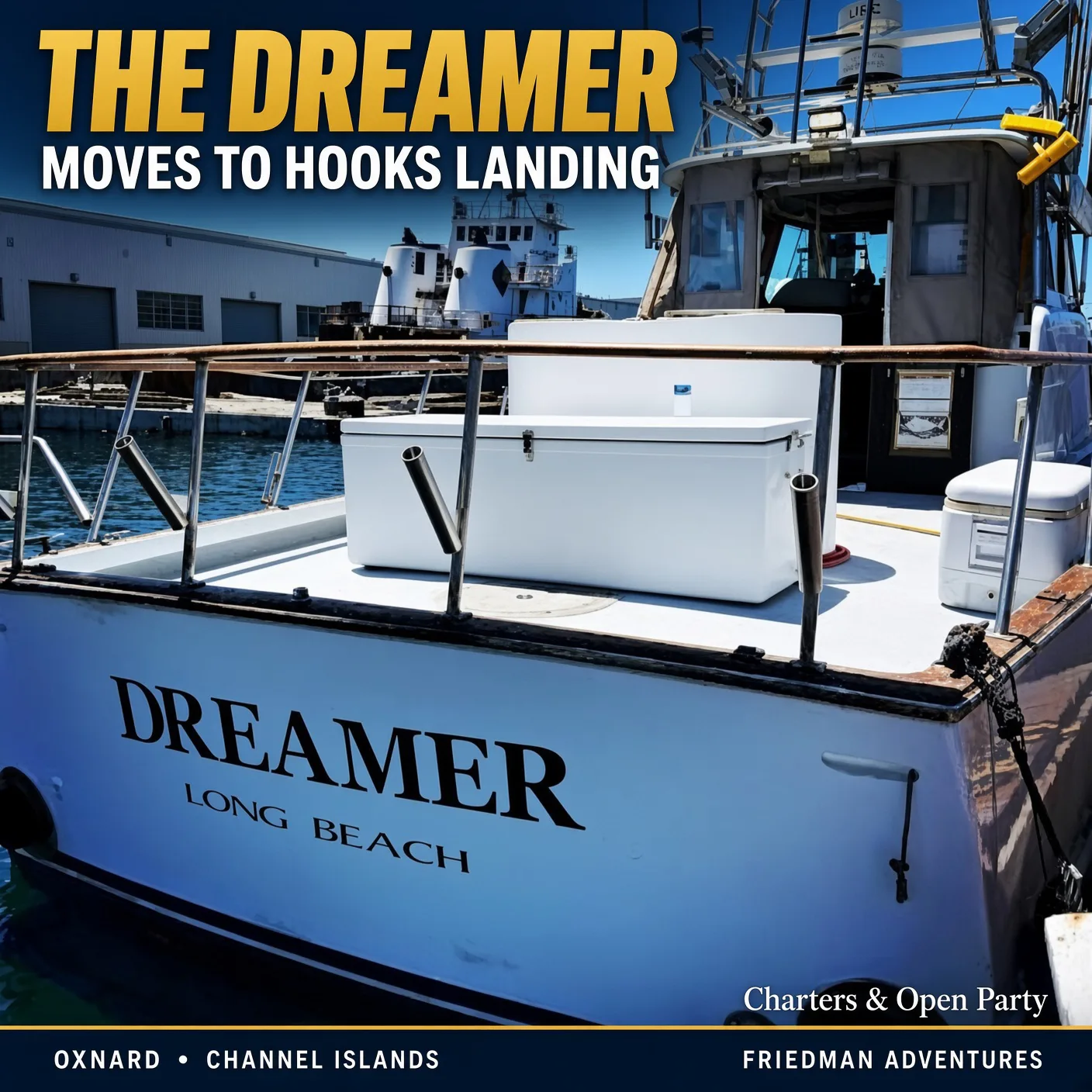 The Dreamer Moves to Hooks Landing: A White Seabass Legend Heads to the Channel Islands