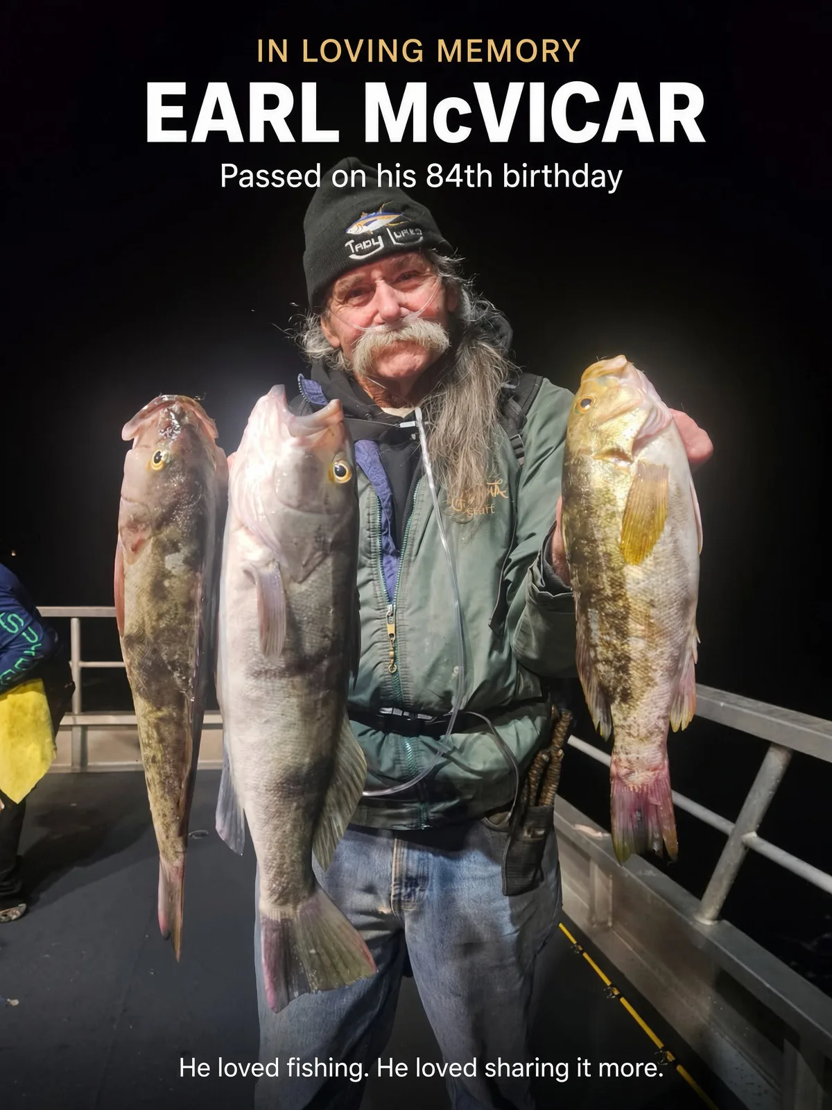 Earl McVicar Passed on His 84th Birthday. He Loved Fishing. He Loved Sharing It More.